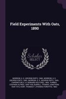 Field Experiments with Oats, 1890 137901414X Book Cover