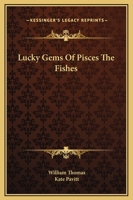 Lucky Gems Of Pisces The Fishes 1425307906 Book Cover