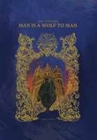 Lost Histories Man Is A Wolf To Man B0H4X9SKK5 Book Cover