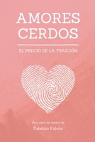 Amores cerdos (Spanish Edition) B0DRTKQ1JD Book Cover