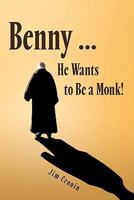 benny … he wants to be a monk! 1426944756 Book Cover