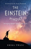 The Einstein Mindset: Developing Human Agency in the AI Era B0HJYDY7TK Book Cover