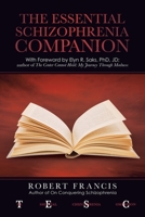 The Essential Schizophrenia Companion 1663208603 Book Cover