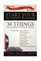 Start Your Internet Business: 36 Things You Need to Know Now 1466406410 Book Cover