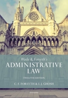 Wade & Forsyth's Administrative Law 019880685X Book Cover