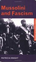 Mussolini and Fascism (Questions and Analysis in History) 0415279224 Book Cover