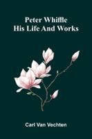 Peter Whiffle: His Life And Works 9373055127 Book Cover