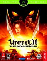 Unreal II: The Awakening: XBOX - Prima's Official Strategy Guide 0761545182 Book Cover