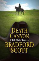 Death Canyon: A Walt Slade Western 1410458121 Book Cover