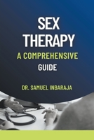 Sex Therapy: A Comprehensive Guide B0C7YF1H16 Book Cover