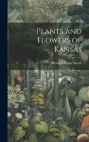 Plants and Flowers of Kansas 1020494069 Book Cover