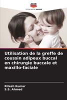 Utilisation de la greffe de coussin adipeux buccal en chirurgie buccale et maxillo-faciale (French Edition) 6209879489 Book Cover