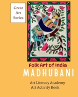 Madhubani: Folk Art of India (Great Art) B0FHJYXPFB Book Cover