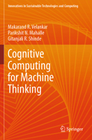 Cognitive Computing for Machine Thinking 9819704545 Book Cover