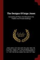 The Designs of Inigo Jones 1363121235 Book Cover