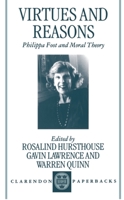Virtues and Reasons: Philippa Foot and Moral Theory: Essays in Honour of Philippa Foot 0198237936 Book Cover