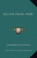 Alcune Prose 1164562304 Book Cover