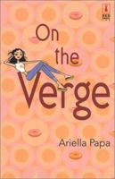 On The Verge (Red Dress Ink (Numbered Paperback)) 0373091192 Book Cover
