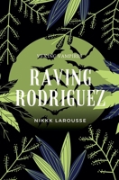 Raving Rodriguez (Urban Myths and Stories) B0DSK26KYX Book Cover
