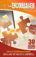 I Am Encouraged: 30 Days of Self Declarations and Affirmations 1954755015 Book Cover