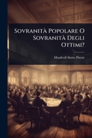 SovranitÃ Popolare O SovranitÃ Degli Ottimi? (Italian Edition) 1024850439 Book Cover
