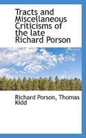 Tract and Miscellaneous Criticisms of the Late Richard Porson, Esq. B0BQSKMK4M Book Cover