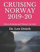 Cruising Norway 2019-20: Oslo to Kristiansund Volume 1 in Color 1091889309 Book Cover