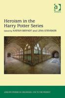 Heroism in the Harry Potter Series 1138261017 Book Cover