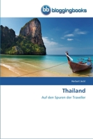 Thailand: Auf den Spuren der Traveller 3841770282 Book Cover