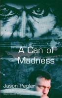 A Can of Madness 0954221826 Book Cover