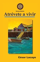 Atrévete a Vivir 1628907819 Book Cover