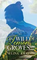 In Wild Lemon Groves 0995992533 Book Cover