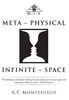 Meta - Physical Infinite - Space 1781486824 Book Cover