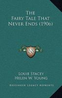 The Fairy Tale That Never Ends 1279419695 Book Cover