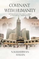 COVENANT WITH HUMANITY: AFFIRMATION AND FULFILLMENT A HISTORICAL PROSPECTIVE 1960757458 Book Cover