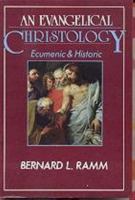 An Evangelical Christology: Ecumenic and Historic 0840775180 Book Cover