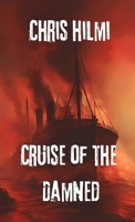 Cruise of the Damned 1326930664 Book Cover