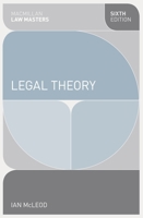 Legal Theory (Palgrave Macmillan Law Masters) 0230362044 Book Cover