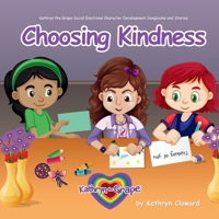 Choosing Kindness 1970163410 Book Cover