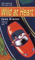 Wild at Heart 0804119694 Book Cover