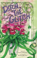 Ditch the Glitch 1958302643 Book Cover