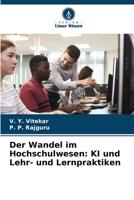 Der Wandel im Hochschulwesen: KI und Lehr- und Lernpraktiken (German Edition) 6630321952 Book Cover