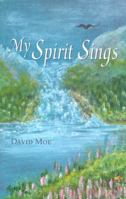 My Spirit Sings 0976279606 Book Cover