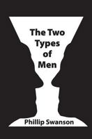 The Two Types of Men 1634137124 Book Cover