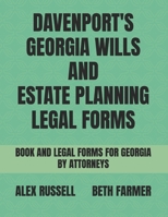 Davenport's Georgia Wills And Estate Planning Legal Forms B0BQ9RQVFC Book Cover