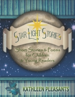 Star Light Stories: Short Stories & Poems For Children And Young Readers B08995HMH7 Book Cover