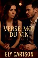 Verse-moi du vin B0G4VM46ZG Book Cover