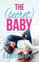 The (Secret) Baby 1503905365 Book Cover