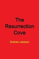 The Resurrection Cove 0359441343 Book Cover