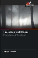 Il mistero dell'Eden: Un'interpretazione del film Antichrist (Italian Edition) 620867462X Book Cover